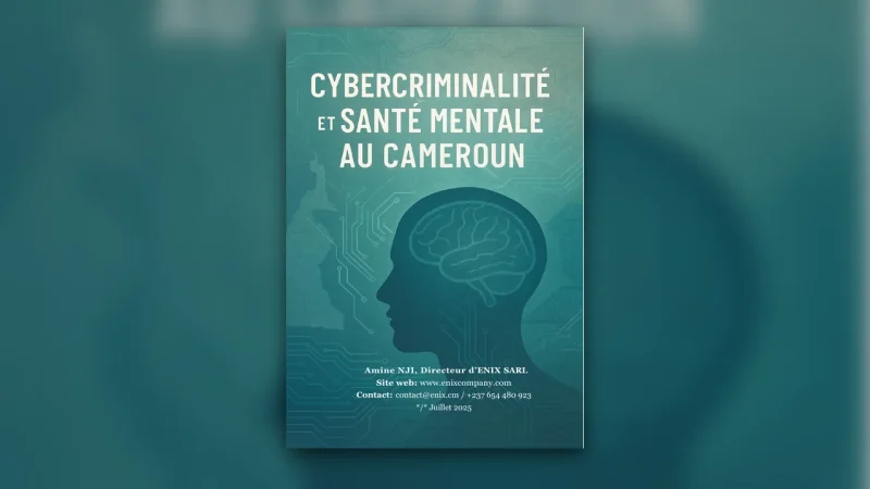 Couverture : Cybercriminalité et santé mentale au Cameroun, Amine NJI, ENIX SARL